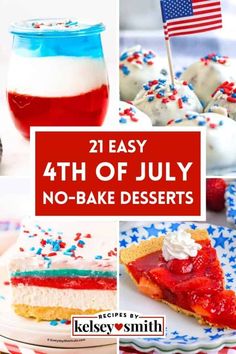 fourth of july desserts with red, white and blue frosting on them are featured in this collage