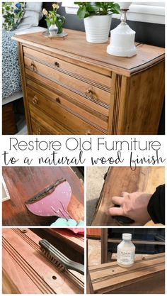 a collage of photos showing different types of furniture and the words restore old furniture to be a natural wood finish