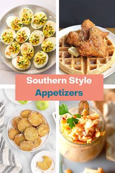 several different types of appetizers with text overlay that reads southern style appetizers