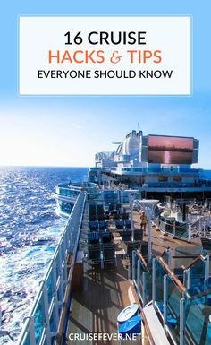 a cruise ship in the ocean with text reading 16 cruise hacks and tips everyone should know