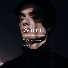 a man with his eyes closed standing in front of a dark background and the words soren above him