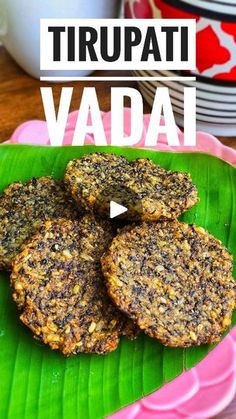 three patties on a plate with the words trupati vadai