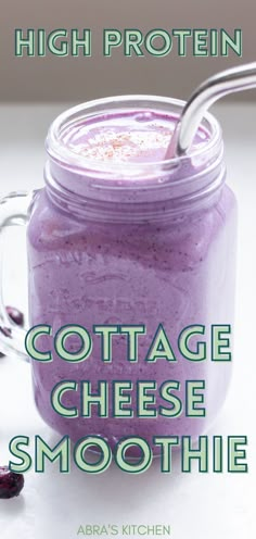 the cover of high protein cottage cheese smoothie