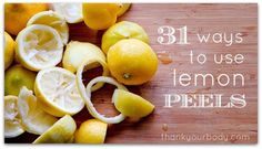 lemons and onions on a cutting board with the words 31 ways to use lemon peels