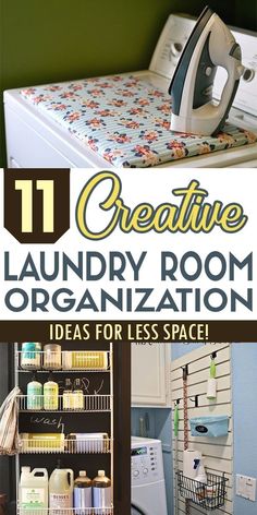 an ironing board with the words creative laundry room organization ideas for less space