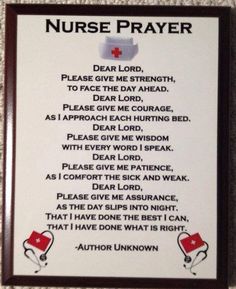 a framed sign with the words nurse prayer written in red and white on it's side