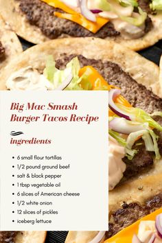 the big mac smash burger tacos recipe is shown with instructions for how to make it