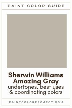 the sheryln williams amazing gray paint color guide for walls and ceilings with text that reads