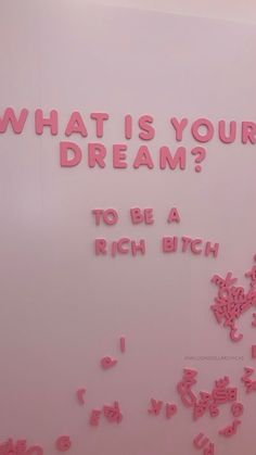 Pink Wall, The Words, Your Dream, Quotes, Wall, Pink, White