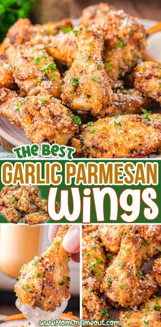 the best garlic parmesan wings recipe is in this collage and it's easy to make