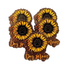 three sunflowers with the words do n mom written on them