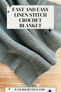 the finished knitted blanket with text overlay that reads fast and easy linen stitch crochet blanket