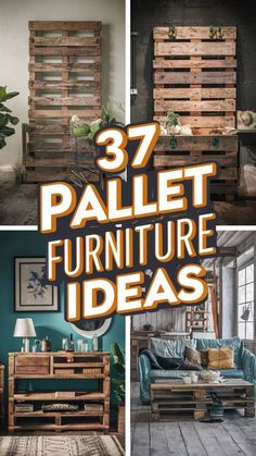 the words 37 pallet furniture ideas are shown in three different pictures, including a couch and