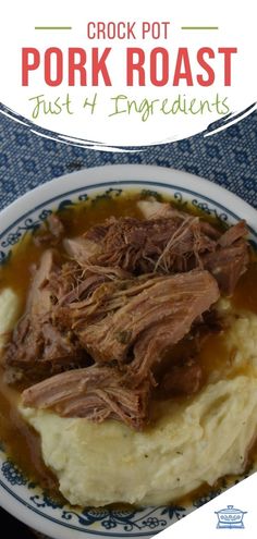 crock pot pork roast with gravy and mashed potatoes on a plate