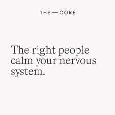 Your Nervous System Will Always Choose, Calm Nervous System Quotes, We Survived Quotes, Closeness Quotes, Regulating Your Nervous System, Everything Is Energy Quote, Nervous System Aesthetic, Oxytocin Quotes, Nervous System Quotes