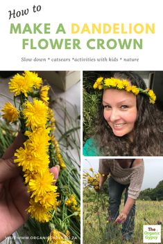 the cover of how to make a dandelion flower crown with pictures of flowers