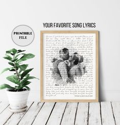 a poster with the words your favorite song lyrics on it next to a potted plant