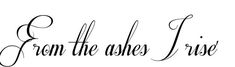 the words from the ashes rise written in cursive handwriting on a white background