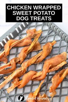 chicken wrapped sweet potato dog treats on a cooling rack with text overlay that reads, chicken wrapped sweet potato dog treats