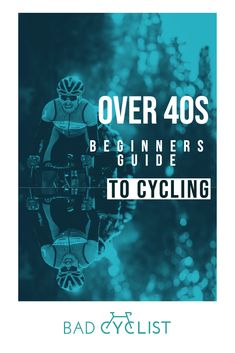 the cover of over 40s beginners guide to cycling by bad cyclist