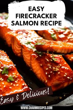 salmon with sesame seeds on top and the words easy firecrackerr salmon recipe