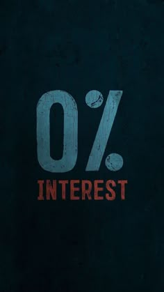 an image of the word interest written in red and blue on a black background that reads 0 % interest