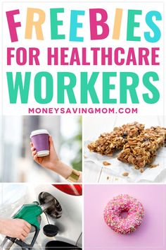 the words freebies for healthcare workers are shown above pictures of food, drinks and other items