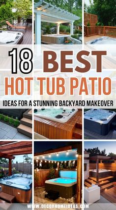 the top ten hot tub patio ideas for a stunning backyard makeover in 10 easy steps