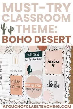 a bulletin board with the words must try classroom theme boho desert