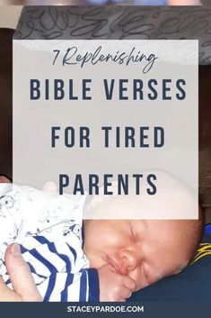 7 Replenishing Bible Verses for Tired Parents - Stacey Pardoe Parenting Encouragement, Christian Motherhood, Study Notebook, Faith Blogs, Womens Bible Study, Bible Study Notebook, Friends Group, Parent Resources, Christian Parenting