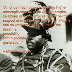 Black Nationalism, Marcus Garvey Quotes, Africa Quotes, African American Quotes, Pan Africanism, No Future, Marcus Garvey, 17 August, Black Consciousness