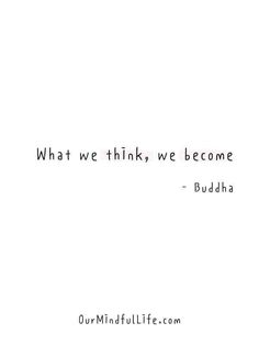 a quote that reads what we think, we become buddha on the side of a white wall