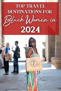 a woman standing in front of an archway with the words top travel destinations for black women in