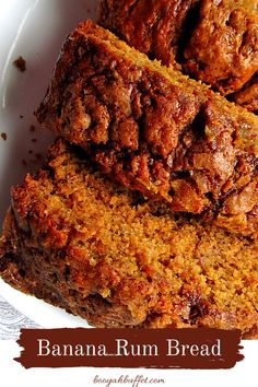 banana rum bread in a white bowl on top of a table with text overlay