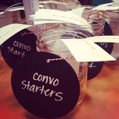 there are some tags on the jars that say convo starters and don't stop