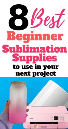 the 8 best beginner sublimation supplies to use in your next project