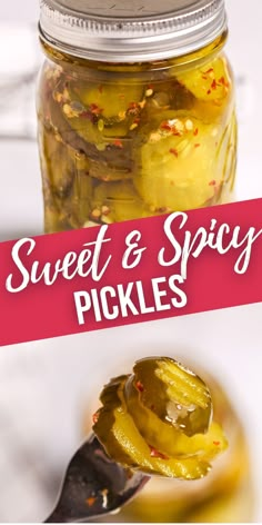 a spoon full of pickles with the title sweet and spicy pickles above it