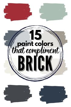 the words paint colors that compliment and brick are shown in black, red, green, blue