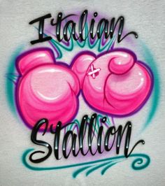 a t - shirt with the words italian stallion and two pink boxing gloves on it