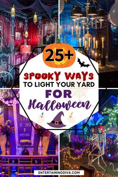 halloween decorations with the words 25 spooky ways to light your yard for halloween