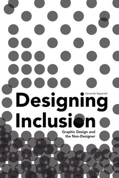 the cover of designing inclusion graphic design and the non - designer