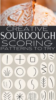 an image of some type of food with the words creative sourdough scoring