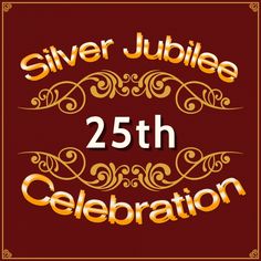 silver jubilee 25th celebration with gold lettering