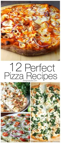 twelve different pizzas with the words 12 perfect pizza recipes on top and below them