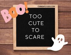 a sign that says boooo too cute to scare with two spooky ghost