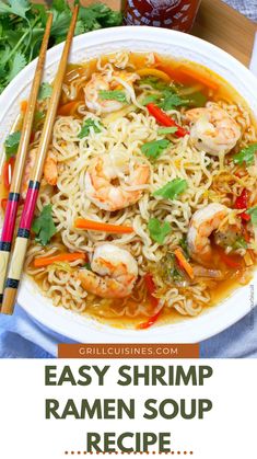 an easy shrimp ramen soup recipe with chopsticks on the side and text overlay