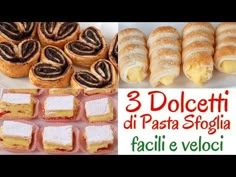 three different types of pastries with the words 3 dolcetti di pasta stolla facili veloci