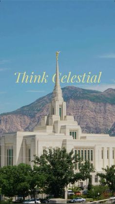 the words think celestial are in front of a large white building with a steeple