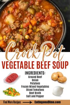 a poster with the words crock pot vegetable beef soup on it and an image of vegetables