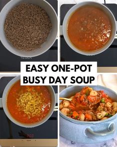 four pictures showing different types of soups in various bowls with the words easy one - pot busy day soup